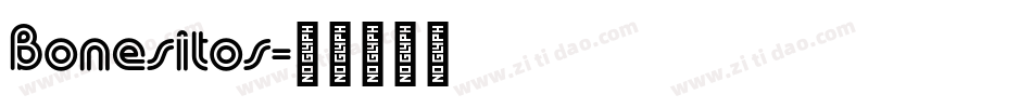 Bonesitos字体转换