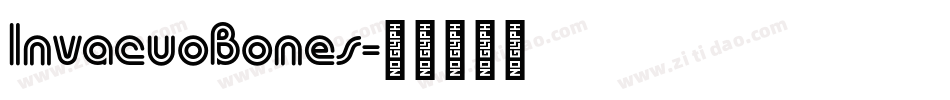 InvacuoBones字体转换