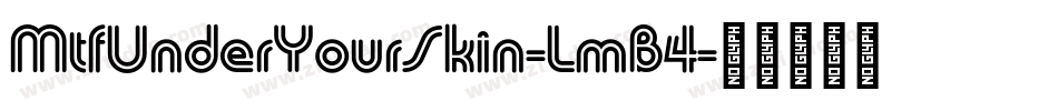 MtfUnderYourSkin-LmB4字体转换