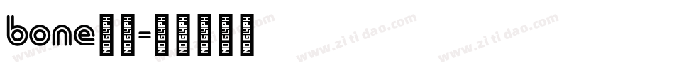 bone字体字体转换