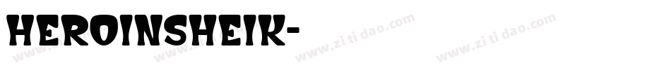 Heroinsheik字体转换