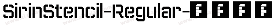 SirinStencil-Regular字体转换 SirinStencil-Regular字体转换