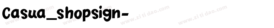 Casua_shopsign字体转换