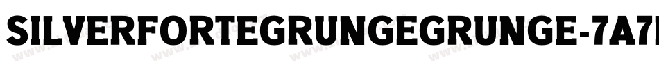 SilverForteGrungeGrunge-7A7B字体转换