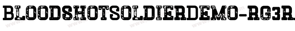 BloodshotSoldierDemo-rg3rA字体转换
