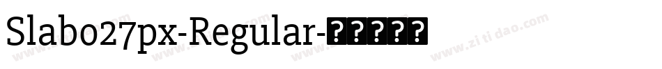Slabo27px-Regular字体转换