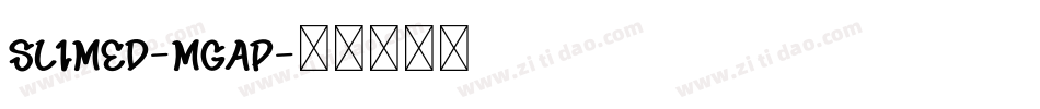 Slimed-mGAP字体转换