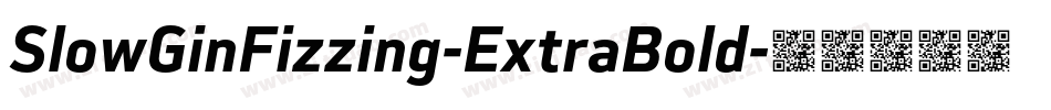 SlowGinFizzing-ExtraBold字体转换
