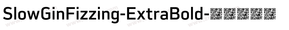 SlowGinFizzing-ExtraBold字体转换
