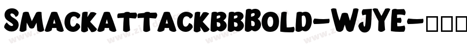 SmackattackbbBold-WJYE字体转换