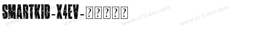 SmartKid-x4EV字体转换