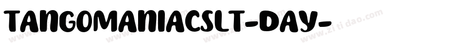 TangomaniacsLT-Day字体转换