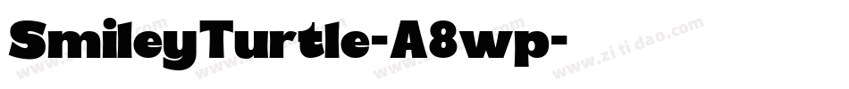 SmileyTurtle-A8wp字体转换