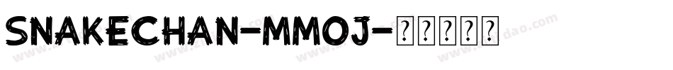 SnakeChan-MMoJ字体转换