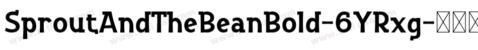 SproutAndTheBeanBold-6YRxg字体转换
