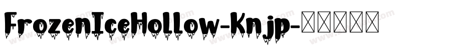 FrozenIceHollow-Knjp字体转换