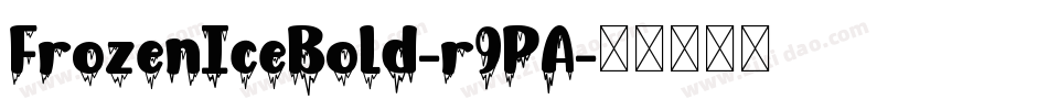 FrozenIceBold-r9PA字体转换