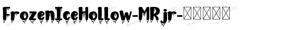 FrozenIceHollow-MRjr字体转换
