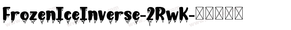 FrozenIceInverse-2RwK字体转换