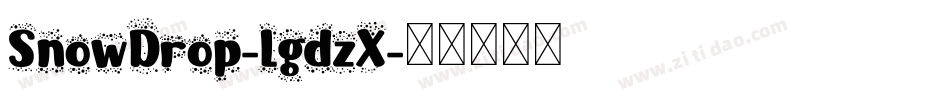 SnowDrop-lgdzX字体转换