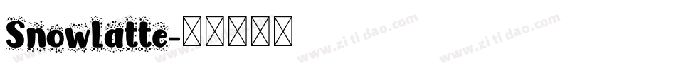 Snowlatte字体转换