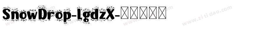 SnowDrop-lgdzX字体转换