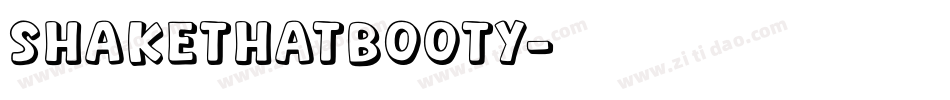 SHAKETHATBOOTY字体转换