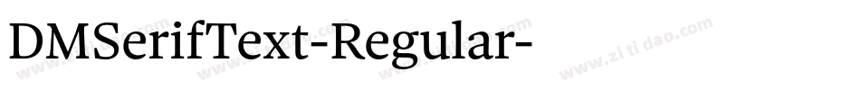 DMSerifText-Regular字体转换 DMSerifText-Regular字体转换