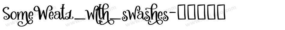 SomeWeatz_with_swashes字体转换