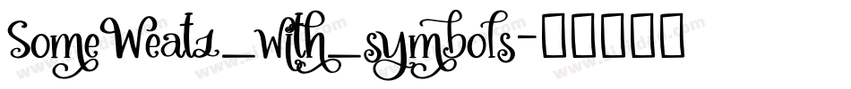 SomeWeatz_with_symbols字体转换