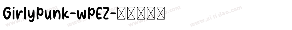 GirlyPunk-wPEZ字体转换