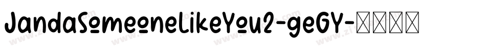 JandaSomeoneLikeYou2-geGY字体转换