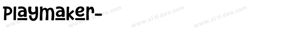 Playmaker字体转换