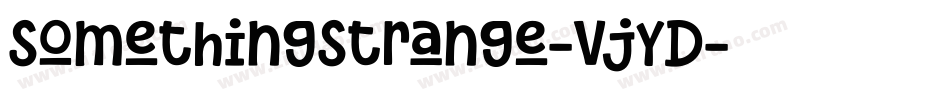 SomethingStrange-vjYD字体转换
