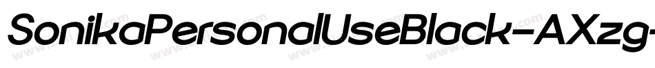 SonikaPersonalUseBlack-AXzg字体转换