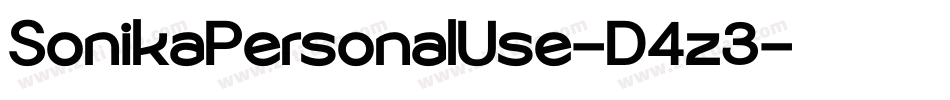 SonikaPersonalUse-D4z3字体转换