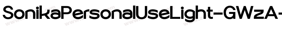 SonikaPersonalUseLight-GWzA字体转换