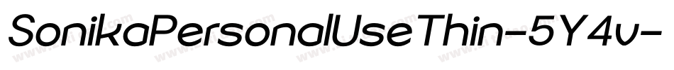 SonikaPersonalUseThin-5Y4v字体转换