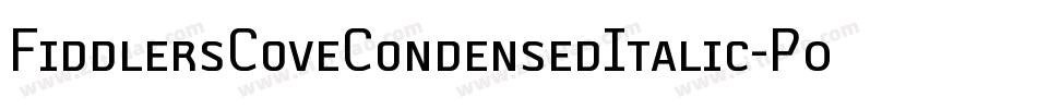 FiddlersCoveCondensedItalic-P00B字体转换