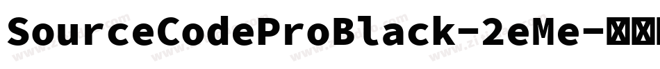 SourceCodeProBlack-2eMe字体转换