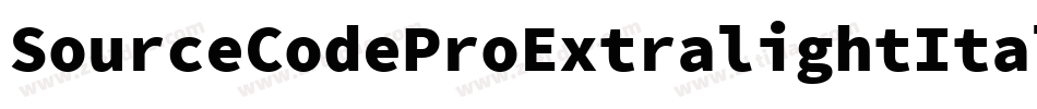 SourceCodeProExtralightItalic-dpex字体转换