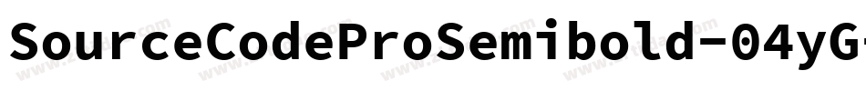 SourceCodeProSemibold-04yG字体转换