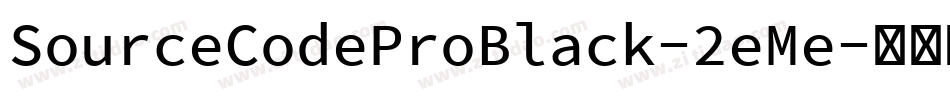 SourceCodeProBlack-2eMe字体转换