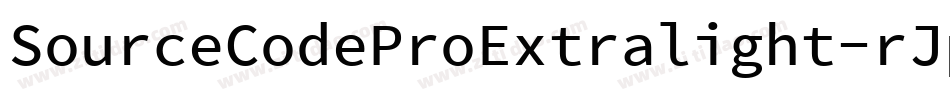 SourceCodeProExtralight-rJpx字体转换