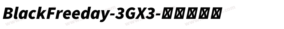 BlackFreeday-3GX3字体转换