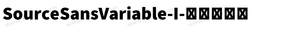 SourceSansVariable-I字体转换