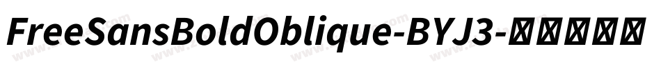 FreeSansBoldOblique-BYJ3字体转换