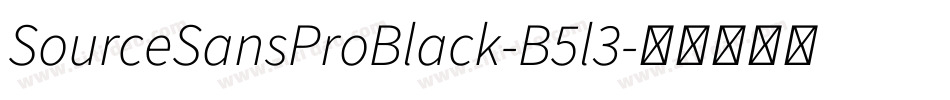 SourceSansProBlack-B5l3字体转换