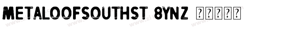 MetaloOfSouthSt-8YnZ字体转换
