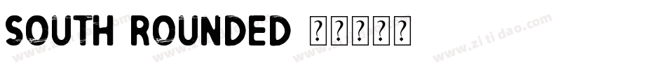 South-Rounded字体转换